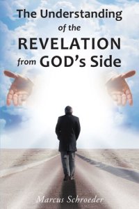 cover of the book The Understanding of the Revelation from God's Side