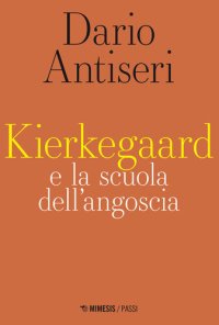 cover of the book Kierkegaard e la scuola dell'angoscia