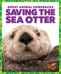 cover of the book Saving the Sea Otter