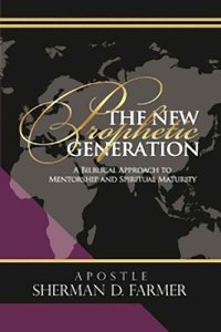 cover of the book The New Prophetic Generation: A Biblical Approach to Mentorship and Spiritual Maturity