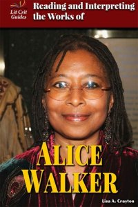 cover of the book Reading and Interpreting the Works of Alice Walker