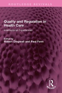 cover of the book Quality and Regulation in Health Care: International Experiences