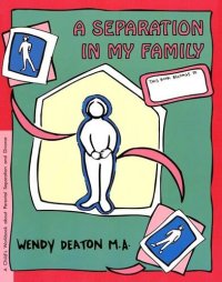 cover of the book A Separation in My Family: A Child's Workbook About Parental Separation and Divorce