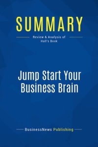 cover of the book Summary: Jump Start Your Business Brain: Review and Analysis of Hall's Book