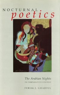 cover of the book Nocturnal Poetics: The Arabian Nights In Comparative Context