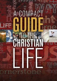 cover of the book A Compact Guide to the Christian Life