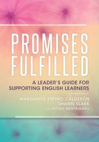 cover of the book Promises Fulfilled: A Leader's Guide for Supporting English Learners