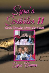 cover of the book Syra's Scribbles II: Give Thanks Unto the Lord