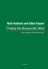 cover of the book Probing the Bureaucratic Mind: About Canadian Federal Executives