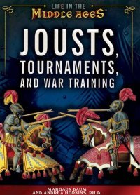 cover of the book Jousts, Tournaments, and War Training