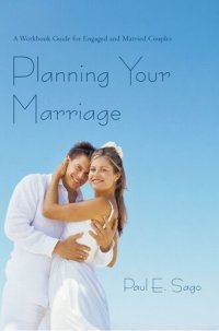 cover of the book Planning Your Marriage: A Workbook Guide for Engaged and Married Couples