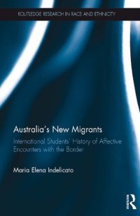 cover of the book Australia's New Migrants: International Students’ History of Affective Encounters with the Border