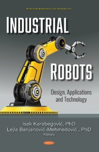 cover of the book Industrial Robots: Design, Applications and Technology