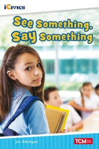 cover of the book See Something, Say Something