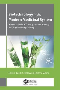 cover of the book Biotechnology in the Modern Medicinal System: Advances in Gene Therapy, Immunotherapy, and Targeted Drug Delivery