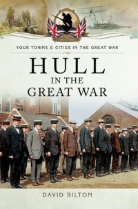 cover of the book Hull in the Great War