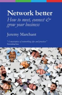 cover of the book Network Better: How to meet, connect & grow your business