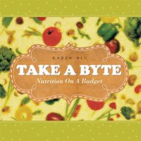 cover of the book TAKE A BYTE: Nutrition On A Budget