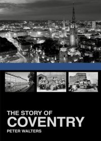 cover of the book The Story of Coventry