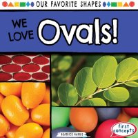 cover of the book We Love Ovals!