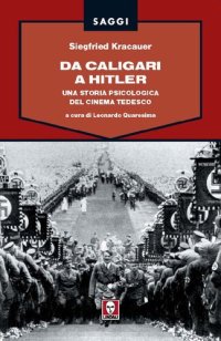 cover of the book Da Caligari a Hitler. Una storia psicologica del cinema tedesco. Ediz. illustrata