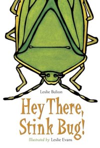 cover of the book Hey There, Stink Bug!