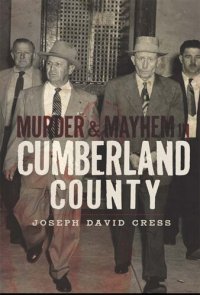 cover of the book Murder & Mayhem in Cumberland County