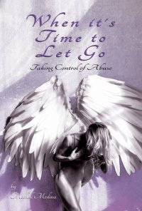 cover of the book When it's Time to Let Go: Taking Control of Abuse