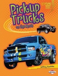 cover of the book Pickup Trucks on the Move