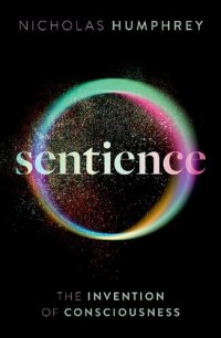 cover of the book Sentience: The Invention of Consciousness