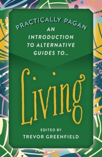 cover of the book Practically Pagan - An Introduction to Alternative Guides to Living