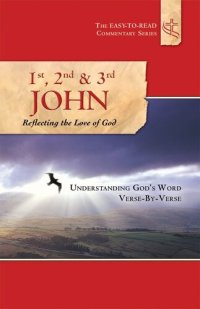 cover of the book 1st, 2nd, and 3rd John Reflecting the Love of God