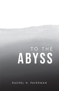 cover of the book To The Abyss