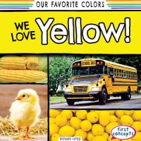 cover of the book We Love Yellow!