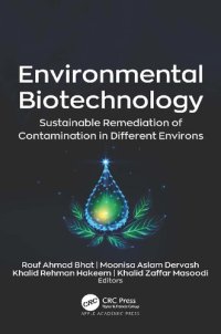 cover of the book Environmental Biotechnology: Sustainable Remediation of Contamination in Different Environs