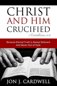 cover of the book Christ and Him Crucified