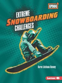 cover of the book Extreme Snowboarding Challenges