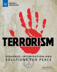 cover of the book Terrorism: Violence, Intimidation, and Solutions for Peace