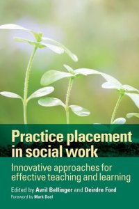 cover of the book Practice placement in social work: Innovative approaches for effective teaching and learning