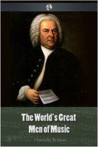 cover of the book The World's Great Men Of Music