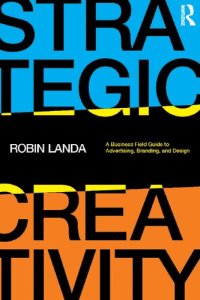 cover of the book Strategic Creativity: A Business Field Guide to Advertising, Branding, and Design