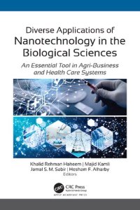 cover of the book Diverse Applications of Nanotechnology in the Biological Sciences: An Essential Tool in Agri-Business and Health Care Systems