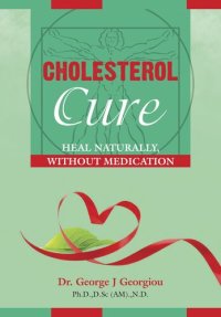 cover of the book Cholesterol Cure: Heal Naturally, Without Medication