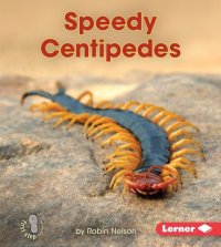 cover of the book Speedy Centipedes