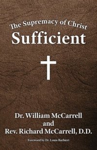 cover of the book The Supremacy of Christ: Sufficient