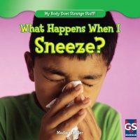 cover of the book What Happens When I Sneeze?