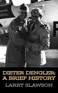 cover of the book Dieter Dengler: A Brief History