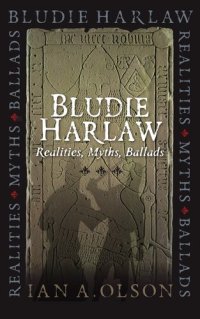 cover of the book Bludie Harlaw: Realities, Myths, Ballads