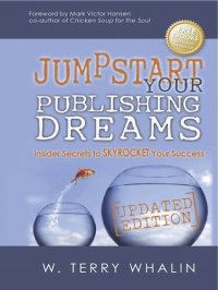 cover of the book Jumpstart Your Publishing Dreams: Insider Secrets to SKYROCKET Your Success