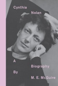 cover of the book Cynthia Nolan: A Biography